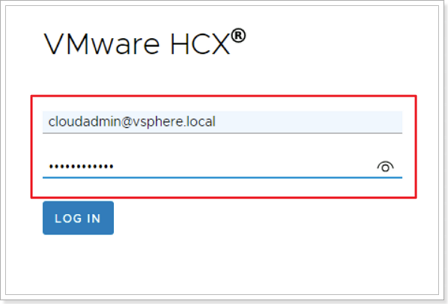 Log in to HCX Cloud Manager IP